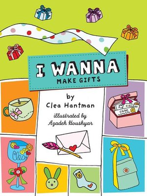 cover image of I Wanna Make Gifts